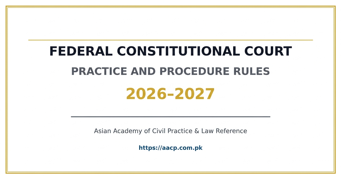 Federal Constitutional Court (Practice and Procedure) Rules, 2026